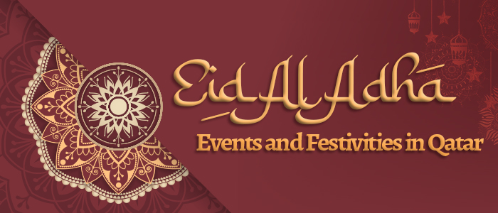 2021 Eid Al Adha Events and Festivities in Qatar