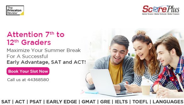Maximise Your Summer with ScorePlus Join The Princeton Review’s SATACT Summer School!