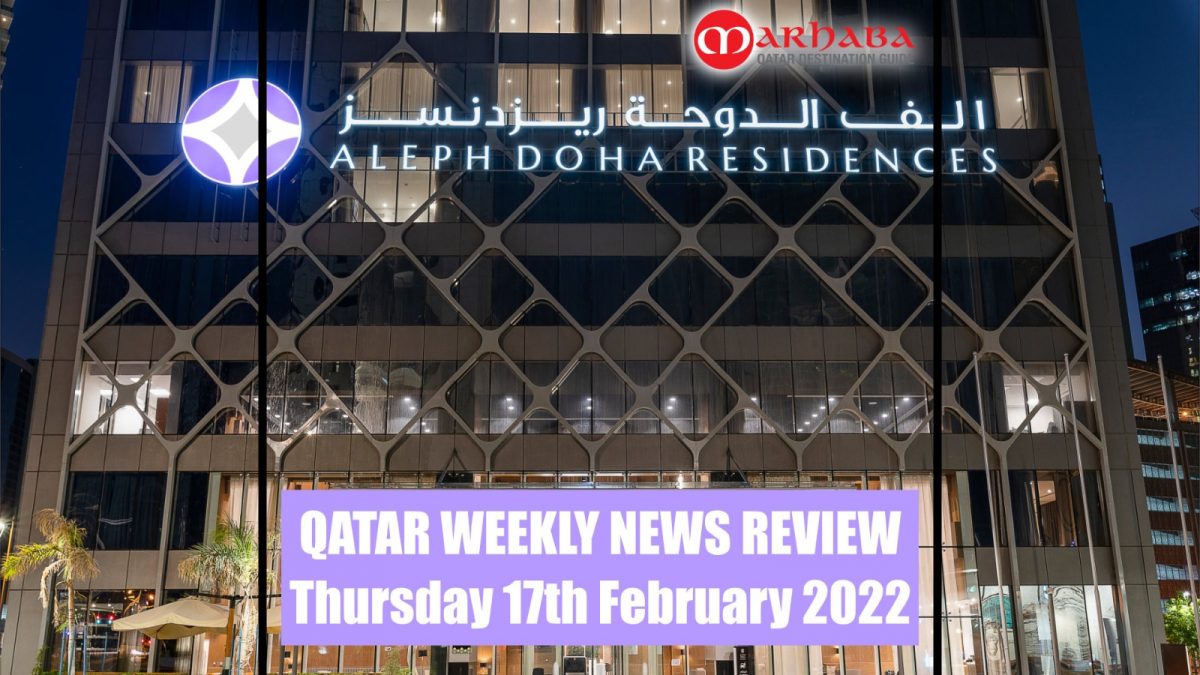 Qatar Weekly News Recap: 17 February 2022