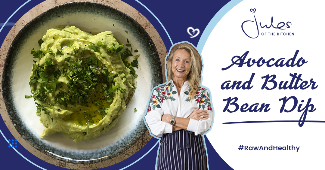 Jules of the Kitchen Recipe: Avocado and Butter Bean Dip