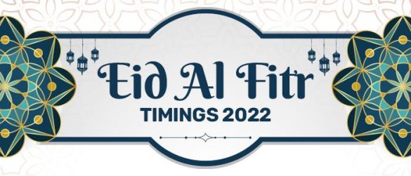 Eid Al Fitr Timings 2022