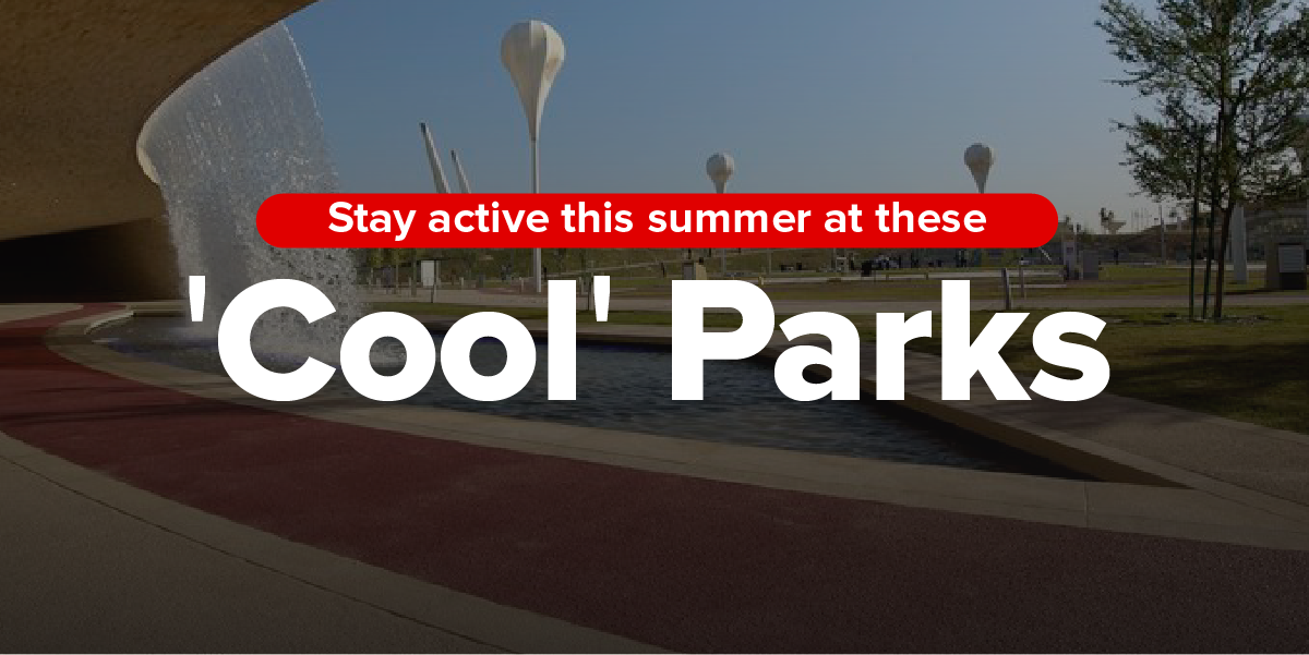 Stay Active this Summer at these ‘Cool’ Parks