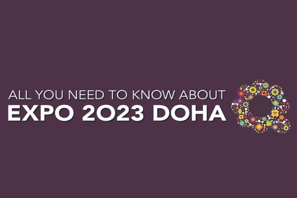 All You Need to Know About Expo 2023 Doha