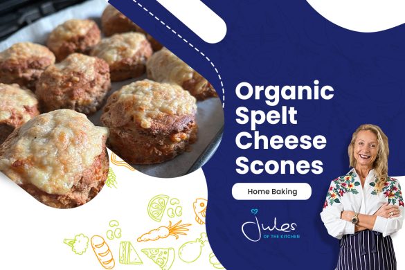Jules of the Kitchen Recipe: Organic Spelt Cheese Scones