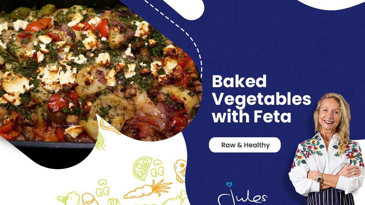 Jules of the Kitchen Recipe: Baked Vegetables with Feta